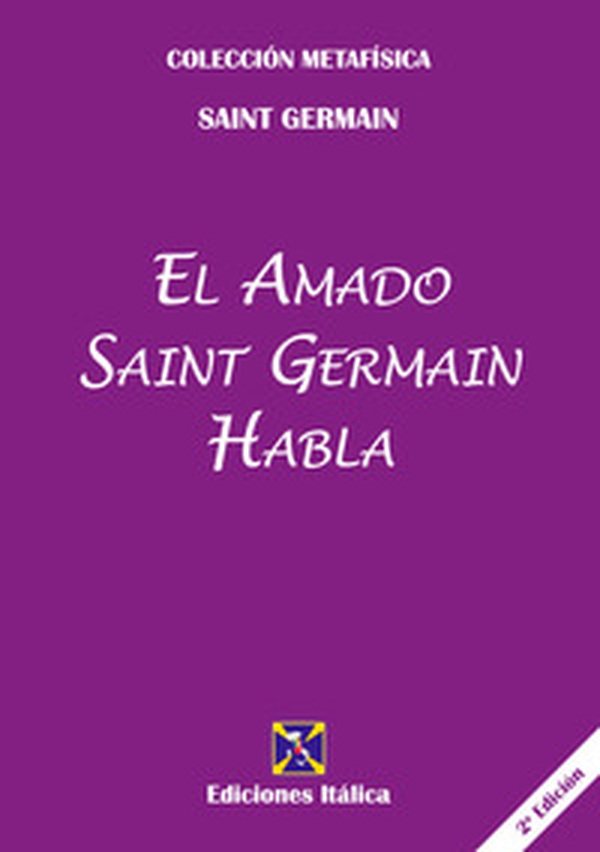 El amado Saint Germain habla - Librerie.coop El amado Saint Germain habla - Librerie.coop