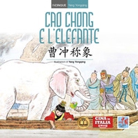 Cao Chong e l'elefante. Ediz. italiana e cinese - Librerie.coop