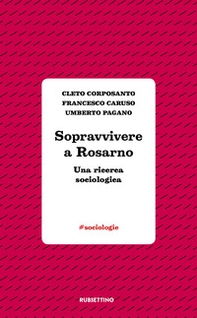 Sopravvivere a Rosarno. Una ricerca sociologica - Librerie.coop Sopravvivere a Rosarno. Una ricerca sociologica - Librerie.coop