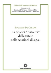 La tipicità «ristretta» delle tutele nelle scissioni di s.p.a. - Librerie.coop
