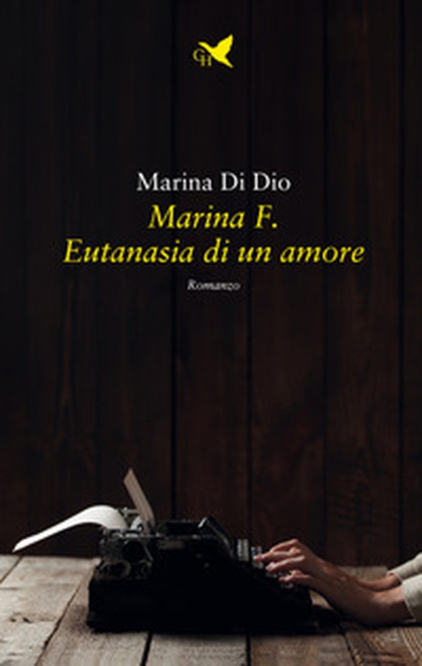 Marina F. Eutanasia di un amore - Librerie.coop Marina F. Eutanasia di un amore - Librerie.coop