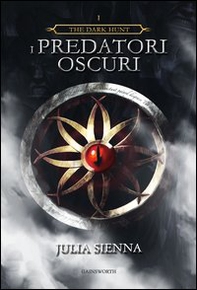 I predatori oscuri. The dark hunt - Vol. 1 - Librerie.coop I predatori oscuri. The dark hunt - Vol. 1 - Librerie.coop