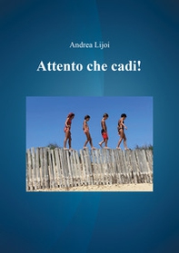 Attento che cadi! - Librerie.coop Attento che cadi! - Librerie.coop