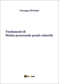 Fondamenti di diritto processuale penale minorile - Librerie.coop