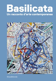 Basilicata. Un racconto d'arte contemporanea - Librerie.coop