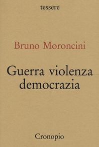 Guerra violenza democrazia - Librerie.coop