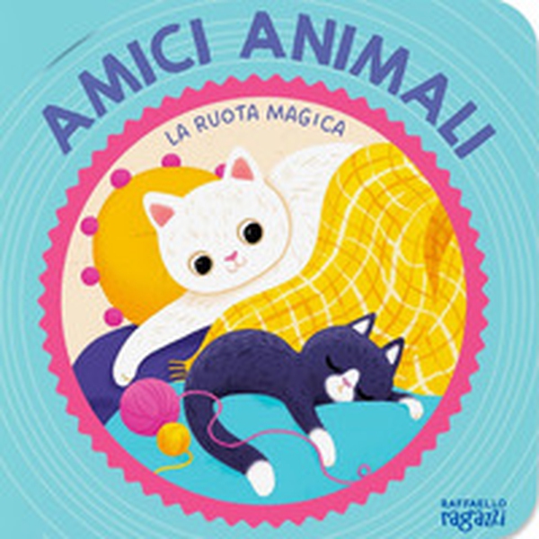 Amici animali. La ruota magica - Librerie.coop Amici animali. La ruota magica - Librerie.coop