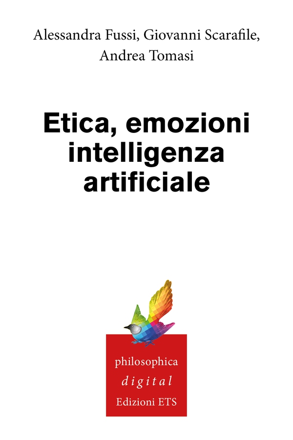Etica, emozioni, intelligenza artificiale - Librerie.coop Etica, emozioni, intelligenza artificiale - Librerie.coop