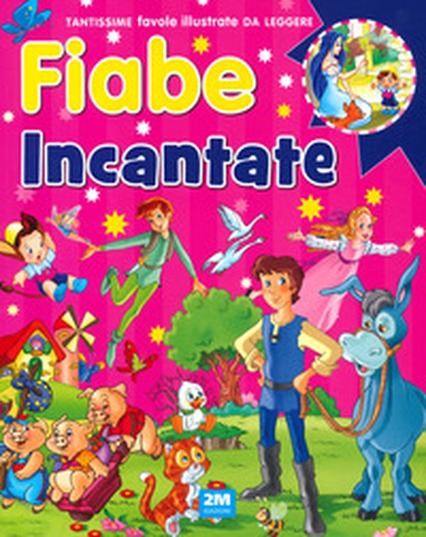 Fiabe incantate - Librerie.coop Fiabe incantate - Librerie.coop