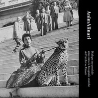 AnimAlinari. Dialogo im-possibile attraverso le fotografie storiche dell'Archivio Alinari. Ediz. italiana e inglese - Librerie.coop