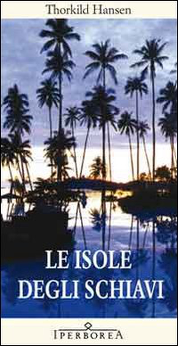 Le isole degli schiavi - Librerie.coop Le isole degli schiavi - Librerie.coop