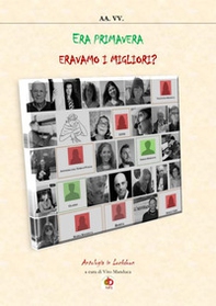 Era primavera. Eravamo i migliori? Antologia in lockdown - Librerie.coop