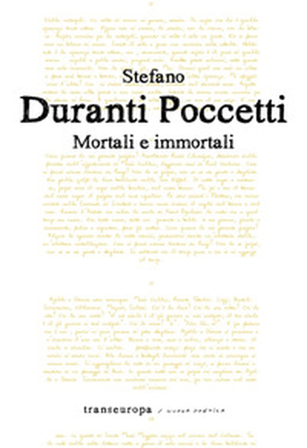 Mortali e immortali - Librerie.coop Mortali e immortali - Librerie.coop