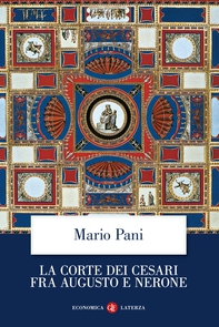 La corte dei Cesari fra Augusto e Nerone - Librerie.coop