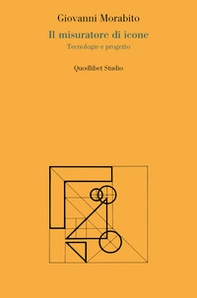 Il misuratore di icone. Tecnologie e progetto - Librerie.coop