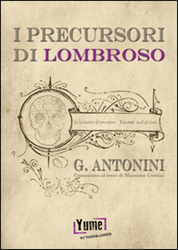 I precursori di Lombroso - Librerie.coop I precursori di Lombroso - Librerie.coop