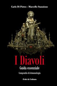 I diavoli. Guida essenziale. Compendio cattolico di demonologia - Librerie.coop