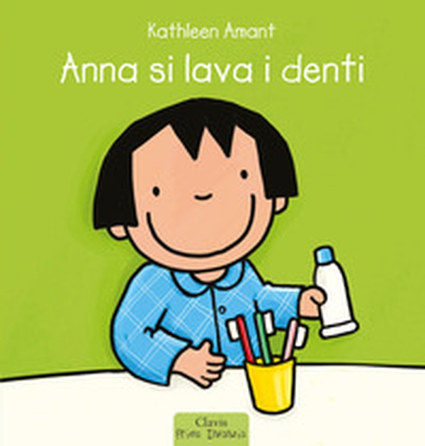 Anna si lava i denti - Librerie.coop Anna si lava i denti - Librerie.coop