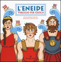 L'Eneide. Virgilio per gioco - Librerie.coop