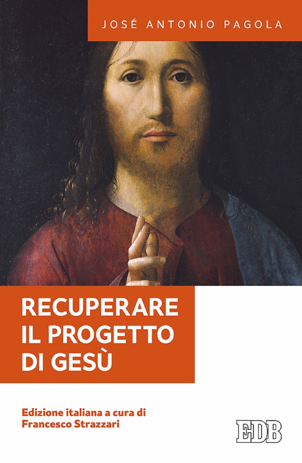 Recuperare il progetto di Gesù - Librerie.coop Recuperare il progetto di Gesù - Librerie.coop