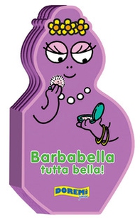 Barbabella tutta bella! - Librerie.coop Barbabella tutta bella! - Librerie.coop