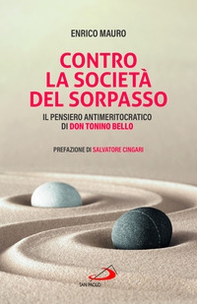 Contro la società del sorpasso. Il pensiero antimeritocratico di don Tonino Bello - Librerie.coop Contro la società del sorpasso. Il pensiero antimeritocratico di don Tonino Bello - Librerie.coop