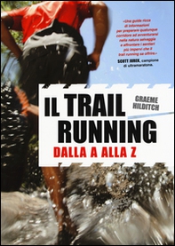 Il trail running dalla A alla Z - Librerie.coop Il trail running dalla A alla Z - Librerie.coop