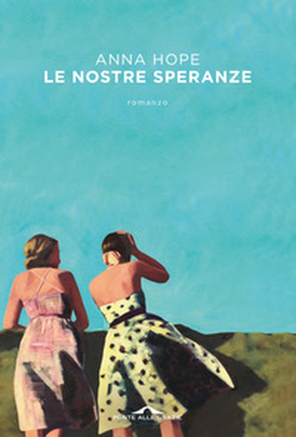 Le nostre speranze - Librerie.coop Le nostre speranze - Librerie.coop
