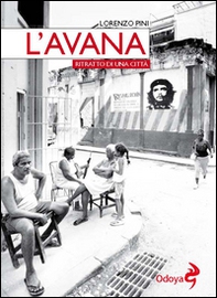 L'Avana. Ritratto di una città - Librerie.coop