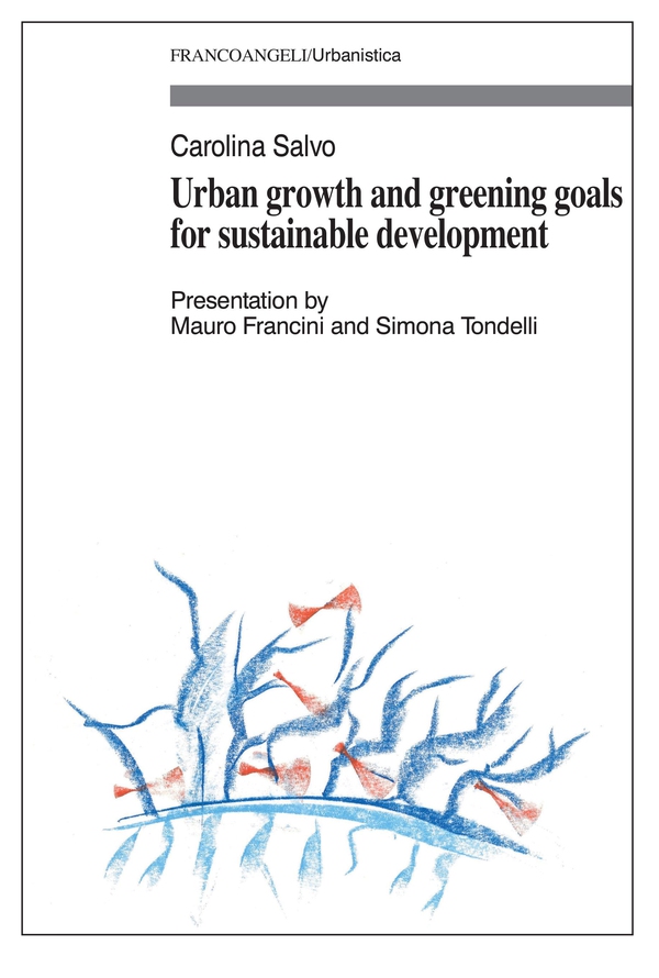 Urban growth and greening goals for sustainable development - Librerie.coop Urban growth and greening goals for sustainable development - Librerie.coop