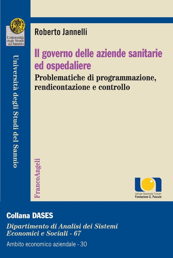 Il governo delle aziende sanitarie ed ospedaliere. Problematiche di programmazione, rendicondazione e controllo - Librerie.coop Il governo delle aziende sanitarie ed ospedaliere. Problematiche di programmazione, rendicondazione e controllo - Librerie.coop