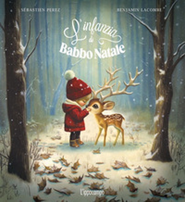 L'infanzia di Babbo Natale - Librerie.coop L'infanzia di Babbo Natale - Librerie.coop