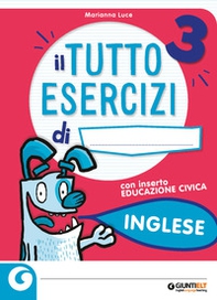 Il tutto esercizi. Inglese. Per la Scuola elementare - Librerie.coop