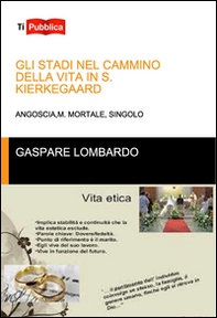 Gli stadi nel cammino della vita in S. Kierkegaard - Librerie.coop Gli stadi nel cammino della vita in S. Kierkegaard - Librerie.coop