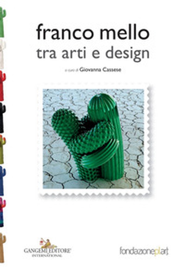 Franco Mello tra arti e design - Librerie.coop Franco Mello tra arti e design - Librerie.coop