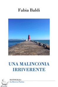 Una malinconia irriverente - Librerie.coop