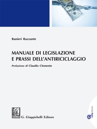 Manuale di legislazione e prassi dell'antiriciclaggio - e-Book - Librerie.coop