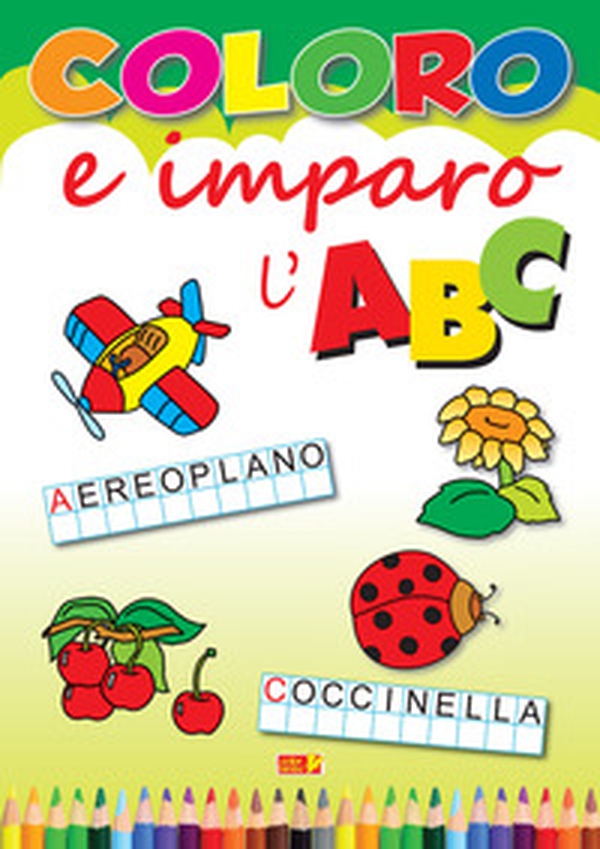 Coloro e imparo l'ABC - Librerie.coop Coloro e imparo l'ABC - Librerie.coop