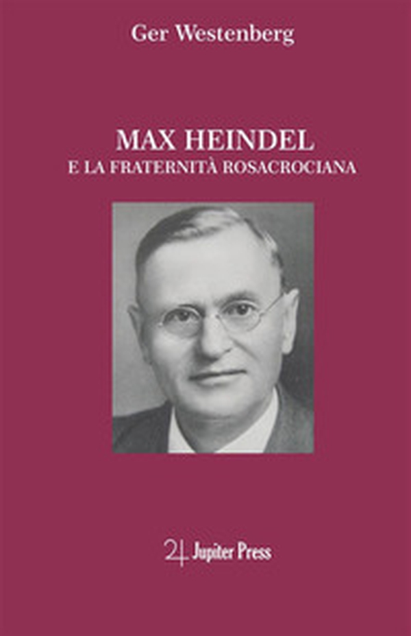 Max Heindel e la fraternità rosacrociana - Librerie.coop Max Heindel e la fraternità rosacrociana - Librerie.coop