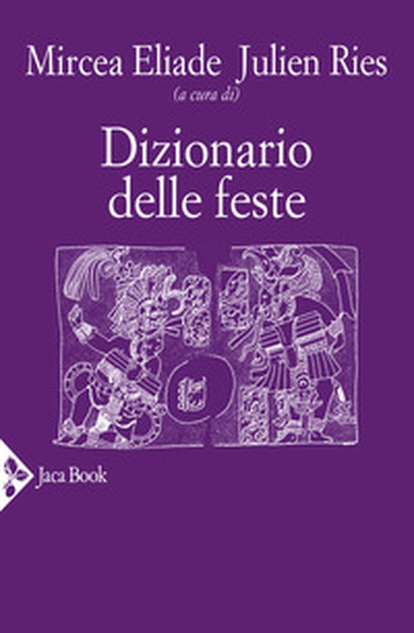 Dizionario delle feste - Librerie.coop Dizionario delle feste - Librerie.coop