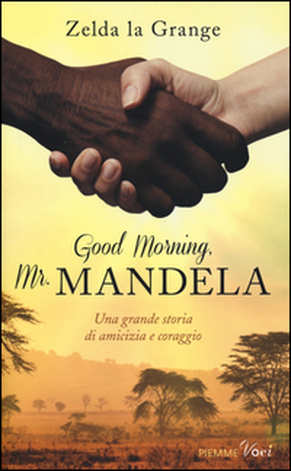 Good Morning, Mr. Mandela - Librerie.coop Good Morning, Mr. Mandela - Librerie.coop