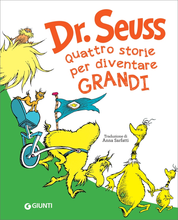 Dr. Seuss. Quattro storie per diventare grandi - Librerie.coop Dr. Seuss. Quattro storie per diventare grandi - Librerie.coop
