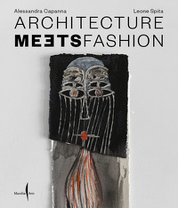 Architecture meets fashion. Ediz. italiana e inglese - Librerie.coop Architecture meets fashion. Ediz. italiana e inglese - Librerie.coop