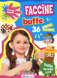 Faccine buffe. Piccole mani - Librerie.coop Faccine buffe. Piccole mani - Librerie.coop