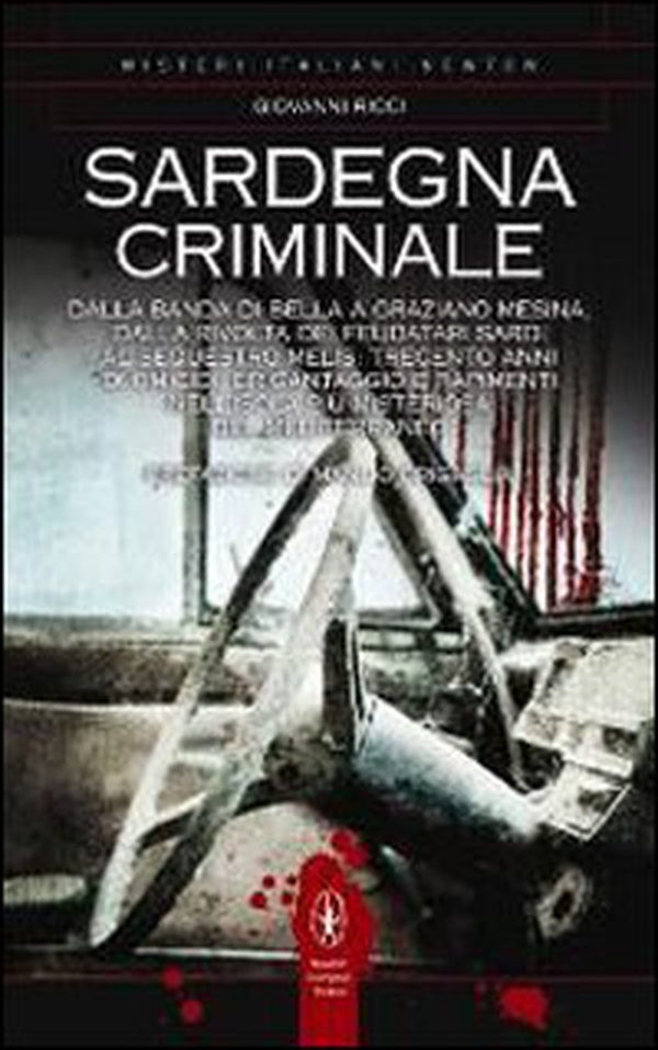 Sardegna criminale - Librerie.coop Sardegna criminale - Librerie.coop