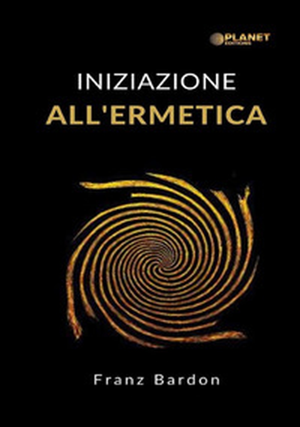 Iniziazione all'ermetica - Librerie.coop Iniziazione all'ermetica - Librerie.coop