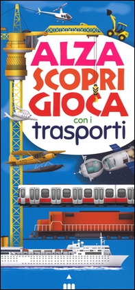 Alza scopri gioca con i trasporti - Librerie.coop