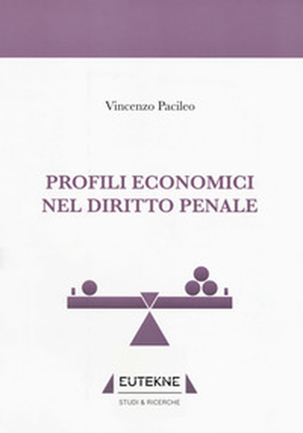 Profili economici nel diritto penale - Librerie.coop Profili economici nel diritto penale - Librerie.coop