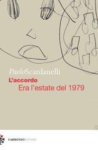 L'accordo. Era l'estate del 1979 - Librerie.coop