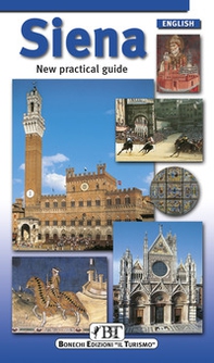 Siena. New practical guide - Librerie.coop